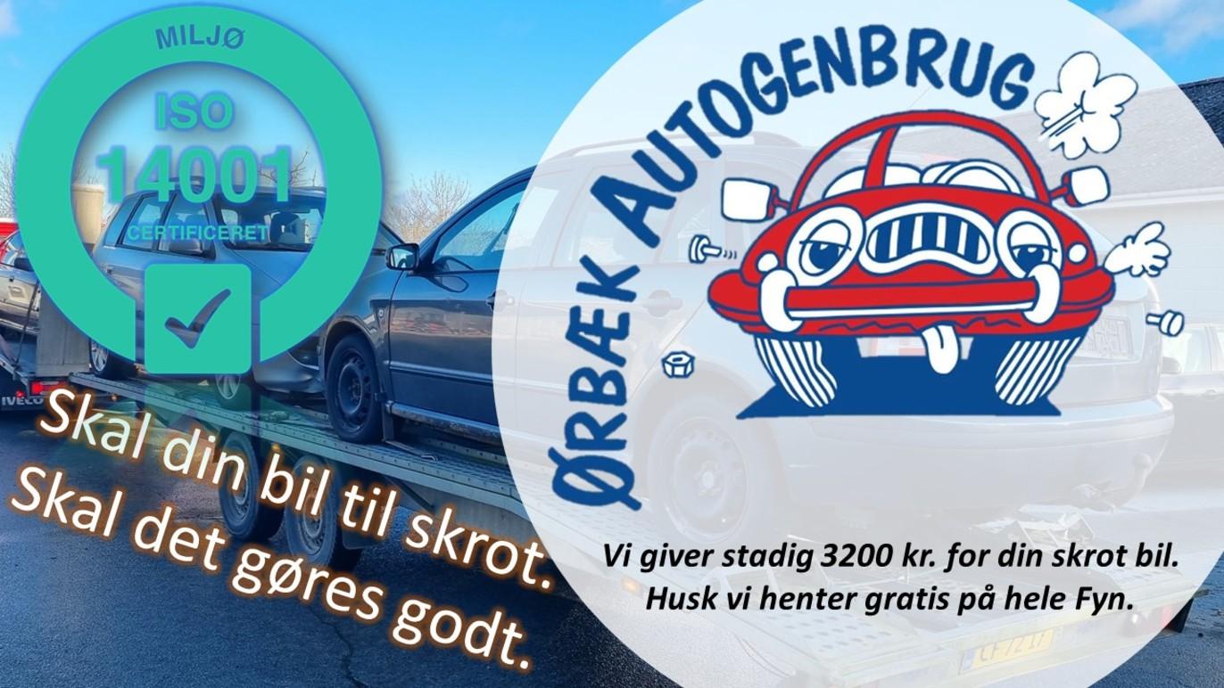 Skilt fra Ørbæk Autogenbrug med information om skrotning af biler og gratis afhentning på Fyn.