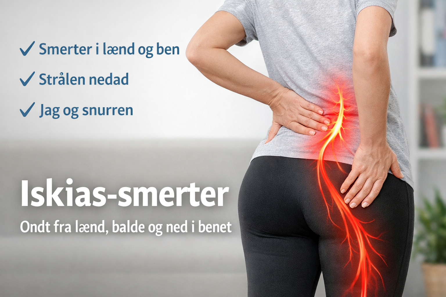 En person holder sig på lænden med rødlig stråling, der viser iskias-smerter fra lænd, balde og ben.